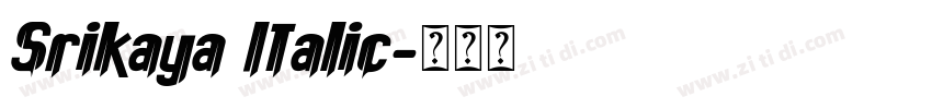 Srikaya Italic字体转换